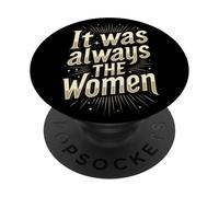 Sono sempre state le donne PopSockets PopGrip Adesivo