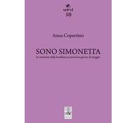 Sono Simonetta. In memoria della bambina uccisa in un giorno di maggio