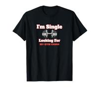 Sono Single in Cerca della mia Cotta per la Palestra Maglietta