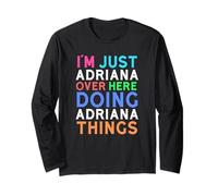 Sono Solo Adriana Qui a Fare Adriana Cose Adriana Maglia a Manica