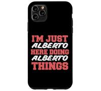 Sono solo Alberto che fa Alberto Things Funny Nome Custodia per iPhone 11 Pro Max
