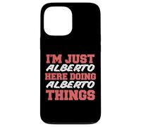 Sono solo Alberto che fa Alberto Things Funny Nome Custodia per iPhone 13 Pro Max