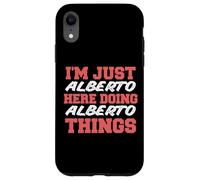 Sono solo Alberto che fa Alberto Things Funny Nome Custodia per iPhone XR