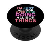 Sono solo Allison qui a fare il nome di Allison Things PopSockets PopGrip Adesivo