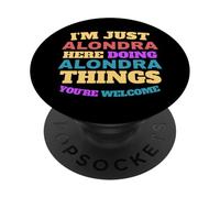 Sono solo Alondra che fa Alondra Cose Sei il benvenuto PopSockets PopGrip Adesivo