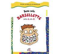 Sono solo barzellette dalla A alla Z. Ediz. illustrata