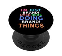 Sono solo Brandi qui a fare cose Brandi Brandi PopSockets PopGrip Adesivo