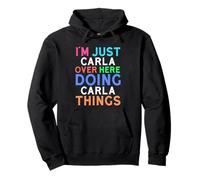 Sono Solo Carla Qui a Fare Cose Carla Carla Felpa con Cappuccio