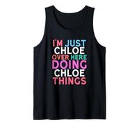 Sono Solo Chloe Qui a Fare Il Nome di Chloe Things Canotta