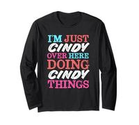 Sono Solo Cindy Qui a Fare Il Nome di Cindy Things Maglia a Manica