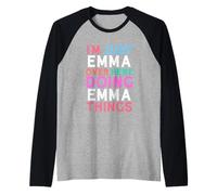 Sono Solo Emma Qui a Fare Il Nome di Emma Things Maglia con Maniche Raglan