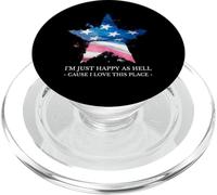 Sono solo felice come l'inferno Perché amo questo posto (USA Patriot) PopSockets PopGrip per MagSafe