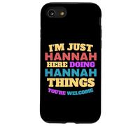 Sono solo Hannah che fa Hannah Cose che sei il benvenuto Custodia per iPhone SE (2020) / 7/8