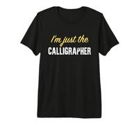 Sono Solo Il calligrafo - Divertente Maglietta Premium