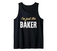 Sono Solo Il Panettiere - Divertente Canotta