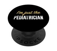 Sono solo il pediatra - Divertente PopSockets PopGrip Adesivo