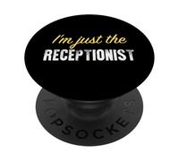 Sono solo il Receptionist - Divertente PopSockets PopGrip Adesivo
