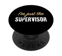 Sono solo il supervisore - Divertente PopSockets PopGrip Adesivo