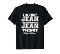 Sono solo Jean qui facendo cose fantastiche di Jean Maglietta