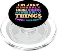 Sono solo Kimberly che fa Kimberly Cose che sei il benvenuto PopSockets PopGrip per MagSafe