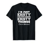 Sono Solo Kristy Qui a Fare Cose incredibili di Kristy Maglietta