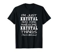 Sono solo Krystal qui a fare cose fantastiche di Krystal Maglietta