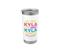 Sono solo Kyla che fa Kyla Cose Sei il benvenuto Bicchiere termico in acciaio inox doppia parete