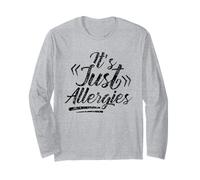 Sono Solo Le allergie Hanno Umorismo Sarcastico di allergia Maglia a Manica