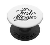 Sono solo le allergie hanno umorismo sarcastico di allergia PopSockets PopGrip Adesivo