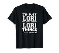 Sono solo Lori qui facendo cose fantastiche di Lori Maglietta