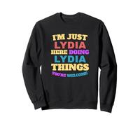 Sono Solo Lydia Che Fa Lydia Cose Che Sei Il Benvenuto Felpa