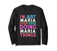 Sono Solo Maria Qui a Fare Maria Things Name Maglia a Manica