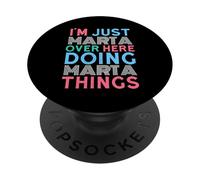 Sono solo Marta qui a fare Marta Things Name PopSockets PopGrip Adesivo