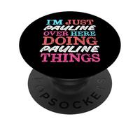 Sono solo Pauline qui a fare il nome Pauline Things PopSockets PopGrip Adesivo