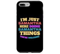 Sono solo Samantha che fa Samantha Cose che sei il benvenuto Custodia per iPhone 7 Plus/8 Plus