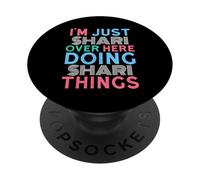Sono solo Shari qui a fare Shari Things Name PopSockets PopGrip Adesivo