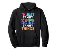 Sono Solo Tammy Qui a Fare Cose di Tammy Tammy Felpa con Cappuccio