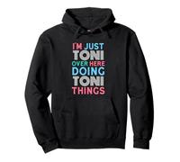 Sono Solo Toni Qui a Fare Il Nome di Toni Things Felpa con Cappuccio