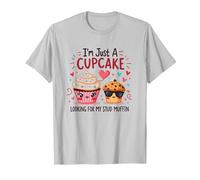 Sono Solo Un Cupcake Che Cerca Il Mio Stud Muffin Sweet Love Maglietta, Uomo, Argento, XXL