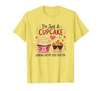 Sono Solo Un Cupcake Che Cerca Il Mio Stud Muffin Sweet Love Maglietta, Uomo, Limone, L