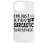 Sono solo un raggio di sole sarcastico Custodia per iPhone 14