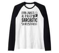 Sono Solo Un Raggio di Sole Sarcastico Maglia con Maniche Raglan
