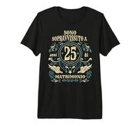 Sono Sopravvissuto 25 Anni di Matrimonio Anniversario Coppia Maglietta Premium