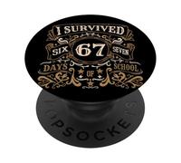 Sono sopravvissuto 67 Giorni di scuola 6 7 Sei sette meme divertenti PopSockets PopGrip Adesivo
