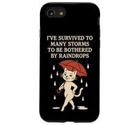 Sono sopravvissuto a molte tempeste per essere infastidito dalle gocce di pioggia Custodia per iPhone SE (2020) / 7/8