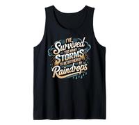 Sono Sopravvissuto a troppe tempeste per Essere infastidito dalle Gocce di Pioggia Canotta