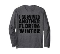 Sono Sopravvissuto a Un Altro Inverno in Florida Maglia a Manica
