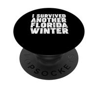 Sono sopravvissuto a un altro inverno in Florida PopSockets PopGrip Adesivo