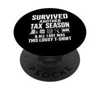 Sono sopravvissuto a un'altra stagione fiscale e tutto ciò che ho ottenuto è stato questo pessimo PopSockets PopGrip Adesivo