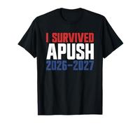 Sono sopravvissuto ad APUSH 2026-2027 AP Storia degli Stati Uniti Sono sopravvissuto a APUSH Maglietta
